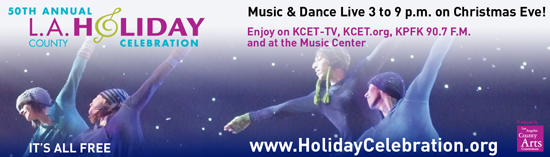 The 50th Annual Los Angeles County Holiday Celebration, Thursday December 24, Hourly Lineup and Info