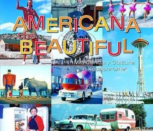 Americana The Beautiful: Mid-Century in Kodachrome