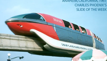 Charles Phoenix's Slide of the Week: Disneyland Monorail, 1961