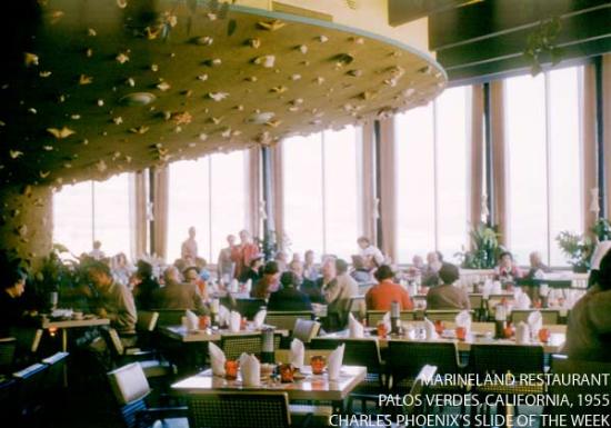 Charles Phoenix’s Slide of the Week: Marineland Restaurant, Palos Verdes, 1955