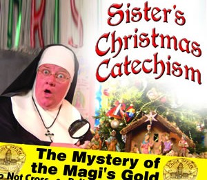 Win Tickets to Sister's Christmas Catechism at Brentwood Theater