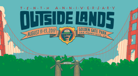 Outside Lands Festival 2017 Lineup & Ticket Info