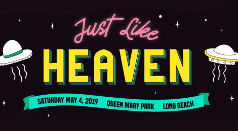 Just Like Heaven Fest 2019 | Lineup & Ticket Info